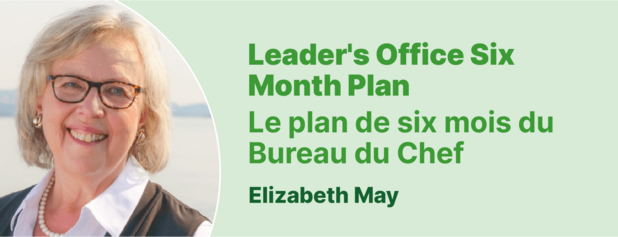 Elizabeth May - Le plan de six mois du Bureau du Chef