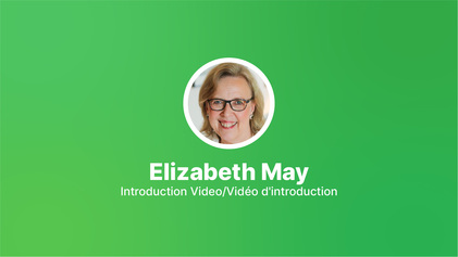 Vidéo d'introduction d'Elizabeth May